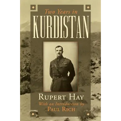 Two Years in Kurdistan: Experiences of a Political Officer, 1918-1920 - Paperback