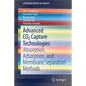 Advanced Co2 Capture Technologies: Absorption, Adsorption, and Membrane Separation Methods - Paperback