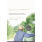 Defying Dementia: Understanding and Preventing Alzheimer's and Related Disorders - Paperback