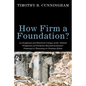How Firm a Foundation? - Hardcover