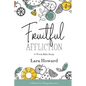 Fruitful Affliction: A 6-Week Bible Study on the Life of Joseph - Paperback