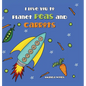 I Love You to Planet Peas and Carrots - Hardcover