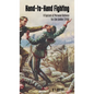 HAND-TO-HAND FIGHTING A System Of Personal Defence For The Soldier (1918) - Hardcover