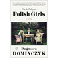 The Lullaby of Polish Girls - Paperback