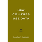 How Colleges Use Data - Paperback