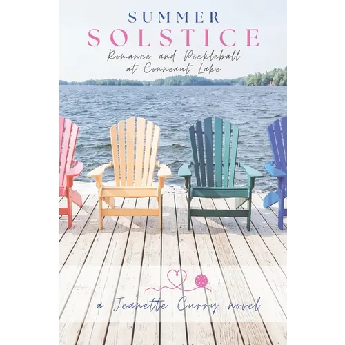 Summer Solstice: Romance and Pickleball at Conneaut Lake - Paperback