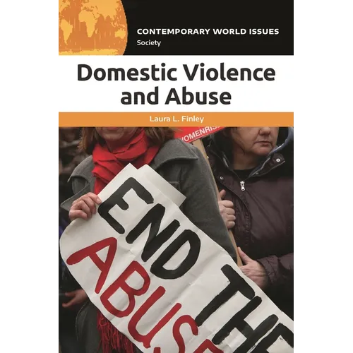 Domestic Violence and Abuse: A Reference Handbook - Paperback