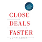 Close Deals Faster: The 15 Shortcuts of the Asher Sales Method - Hardcover