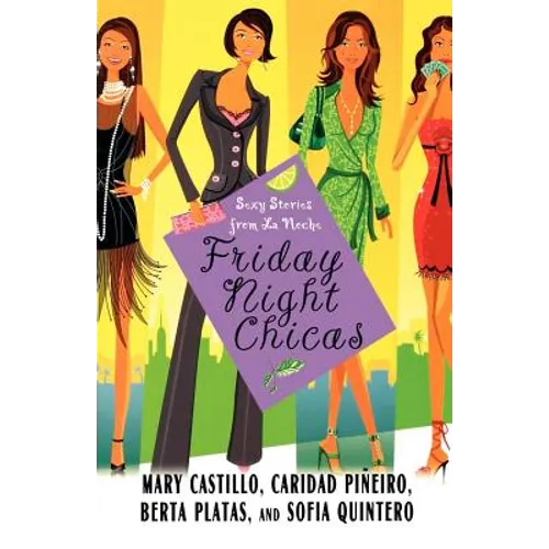Friday Night Chicas: Sexy Stories from La Noche - Paperback