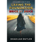 Laying the Foundation Brick by Brick 2nd Edition - Paperback