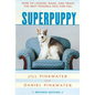 Superpuppy: How to Choose, Raise, and Train the Best Possible Dog for You - Paperback