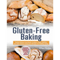 Gluten-Free Baking: Perfect Gluten Free Bread, Cookies, Cakes, Muffins and other Gluten Intolerance Recipes for Healthy Eating. Essential - Paperback