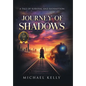 Journey of Shadows: A Tale of Survival and Redemption - Hardcover