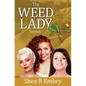 The Weed Lady - Paperback