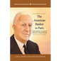 The American Banker in Paris: The Remarkable True Story of Little Known Nelson Dean Jay - Paperback