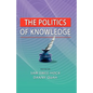 The Politics of Knowledge - Hardcover