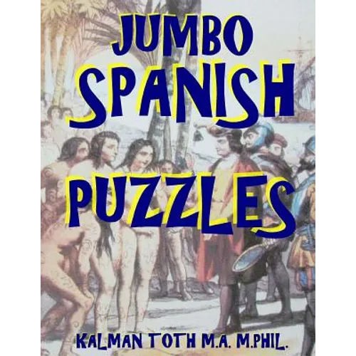 Jumbo Spanish Puzzles: 111 Large Print Spanish Word Search Puzzles - Paperback