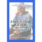 The Practical Caregiver's Essential Guide: How to Help Someone You Love - Paperback