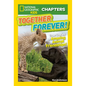 National Geographic Kids Chapters: Together Forever!: True Stories of Amazing Animal Friendships! - Paperback