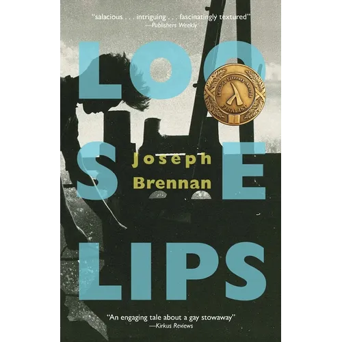 Loose Lips: A Gay Sea Odyssey - Paperback