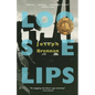 Loose Lips: A Gay Sea Odyssey - Paperback