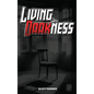 Living In Darkness - Hardcover