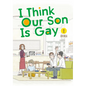 I Think Our Son Is Gay 02 - Paperback