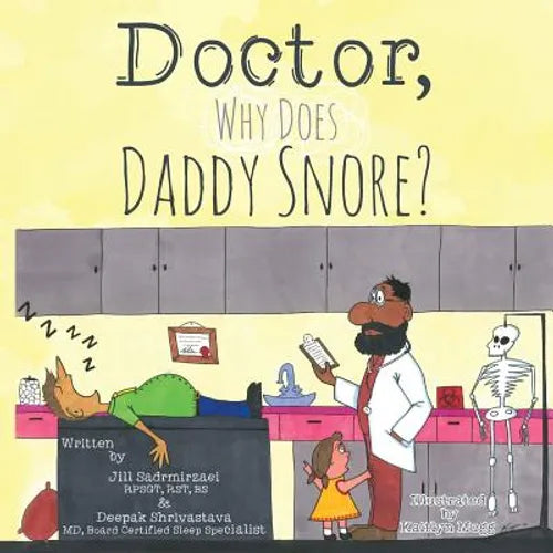 Doctor, Why Does Daddy Snore? - Paperback