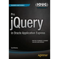 Pro jQuery in Oracle Application Express - Paperback