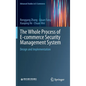 The Whole Process of E-Commerce Security Management System: Design and Implementation - Hardcover