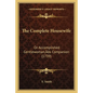 The Complete Housewife: Or Accomplished Gentlewoman's Companion (1739) - Paperback