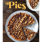 Pies: A Celebration of Pie from Simple to Spectacular - Hardcover