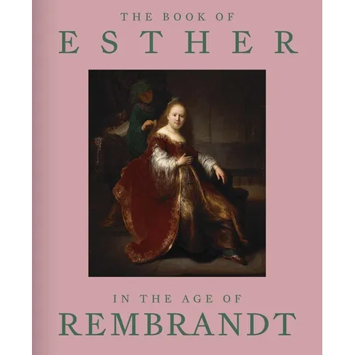 The Book of Esther in the Age of Rembrandt - Hardcover