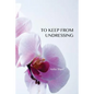 To Keep from Undressing - Paperback