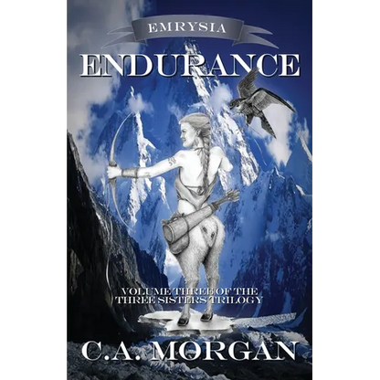 Emrysia: Endurance: Volume III of The Three Sisters Trilogy - Paperback