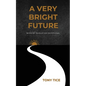 A Very Bright Future - Paperback