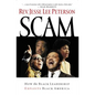 Scam: How the Black Leadership Exploits Black America - Paperback