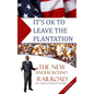 It's Ok to Leave the Plantation: The New Underground Railroad - Paperback