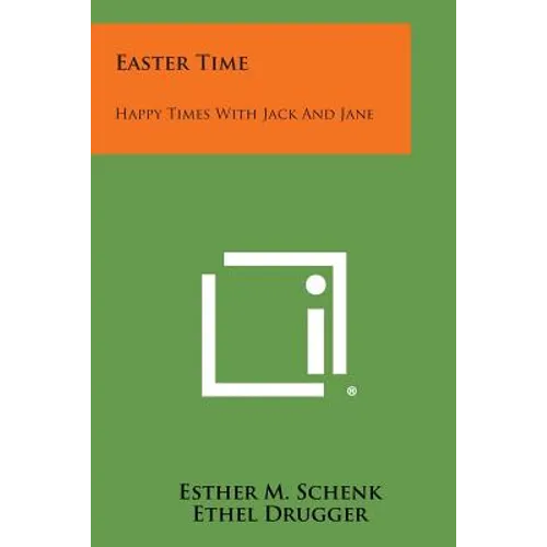Easter Time: Happy Times with Jack and Jane - Paperback