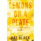 Lemons on a Plate: (an alter-ego speaks) - Paperback