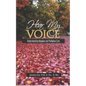 Hear My Voice: Understanding Hospice and Palliative Care - Paperback