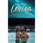 Eternal Loving: Inspiring Conscious Relationship as a Path for Masculine/Feminine Embodiment and Spiritual Awakening - Hardcover