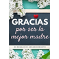 Gracias por ser la mejor madre: Mi regalo de agradecimiento: Libro de Regalo a todo color Preguntas Guiadas 6.61 x 9.61 pulgadas - Paperback
