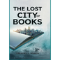The Lost City of Books - Hardcover