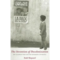 The Invention of Decolonization: The Algerian War and the Remaking of France - Hardcover