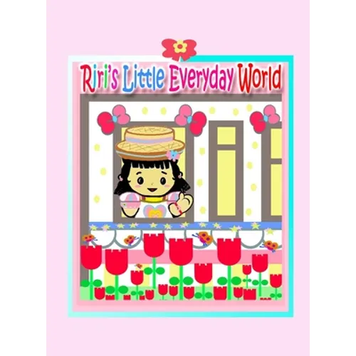Riri's Little Everyday World - Hardcover