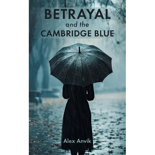 Betrayal and the Cambridge Blue - Paperback