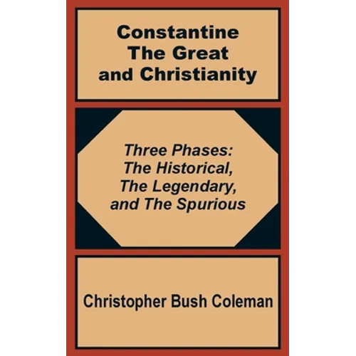Constantine the Great and Christianity - Paperback