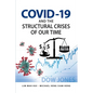 COVID-19 and the Structural Crises of Our Time - Paperback