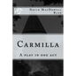 Carmilla: A play in one act - Paperback